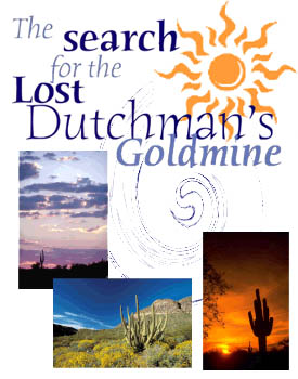 Search for the Lost Dutchman's Goldmine