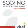 Solving Workplace Problems